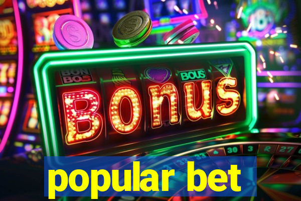 popular bet